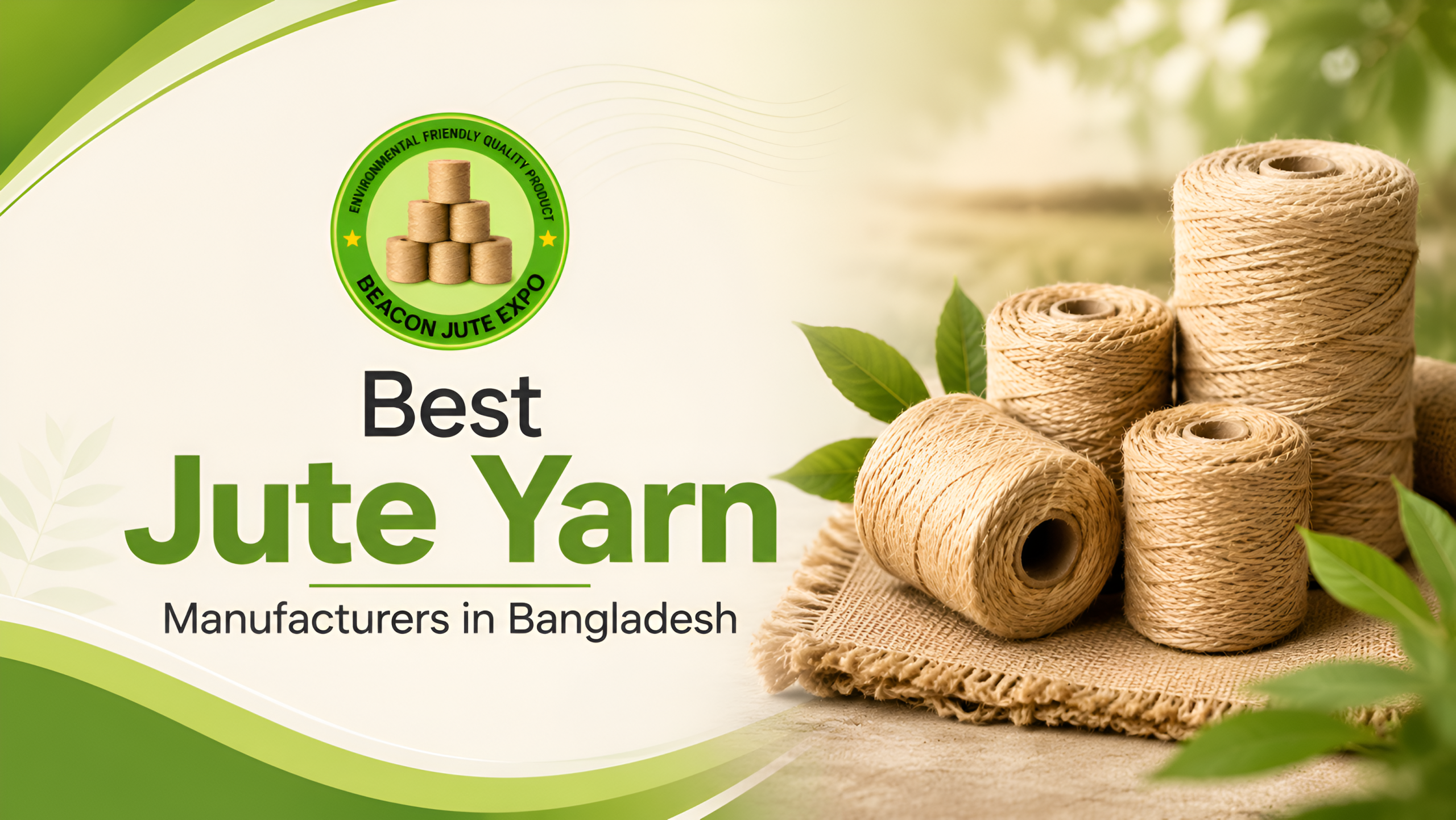 Best Jute Yarn Manufacturers in Bangladesh